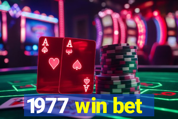 1977 win bet